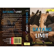 SAYANG TANPA LIMIT BY CIK AMAL AMINA - NOVEL TERBITAN IDEA KREATIF PUBLICATION