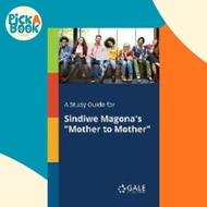 [100% Original Books] - A Study Guide for Sindiwe Magona's "Mother to Mother" by Cengage Learning Ga