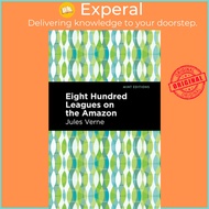 Eight Hundred Leagues on the Amazon by Mint Editions (US edition, paperback)
