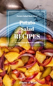 Potato Salad Recipes Jimmy J. Pratt