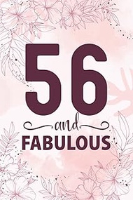 56th Birthday Gifts For Women: 56 Year Old Birthday Notebook: Cute Pink 56 And Fabulous Notebook Fil