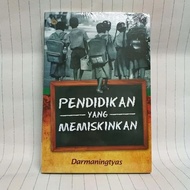 EDUCATION MEMISKINKAN DARMANINGTYAS PUBLISHING ORIGINAL [Original] [INTRANS]