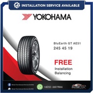 [𝗜𝗻𝘀𝘁𝗮𝗹𝗹𝗮𝘁𝗶𝗼𝗻 𝗣𝗿𝗼𝘃𝗶𝗱𝗲𝗱] 225/45r18 235/45r18 235/50r18 245/45r19 Yokohama BluEarth GT AE51 New Tyre T