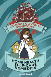 Combat COVID-19 Symptoms Janet Grund