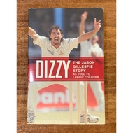 DIZZY THE JASON GILLESPIE STORY AS TOLD TO LAWRIE COLLIVER