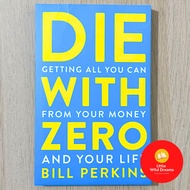 English Book : Die with Zero: Getting All You Can from Your Money By Bill Perkins | Finance Business