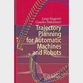 Trajectory Planning for Automatic Machines and Robots