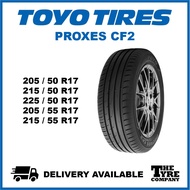 TOYO PROXES CF2 - 205/50R17, 215/50R17, 225/50R17, 205/55R17, 215/55R17 TYRE TIRE TAYAR