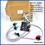 Mạch khuếch đại âm thanh XY - E30H 2.1 30w+ (15w+15w) có bluetooth 5.0 từ Hà Nội Hifi