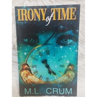 Irony of Time by M.L. Crum