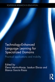 Technology-Enhanced Language Learning for Specialized Domains Izaskun Elorza