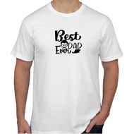Best Dad ever Tshirt in Malaysia / Fathers day gift 100% Cotton
