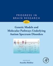 Genetic Models and Molecular Pathways Underlying Autism Spectrum Disorders Anantha Shekhar
