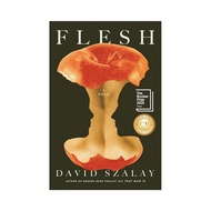 FLESH DAVID SZALAY'S NOVELa