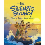that everything is okay ! Silenzio Bruno! : When in Doubt Shout It Out (Luca) หนังสือภาษาอังกฤษใหม่ 
