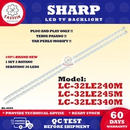 LC-32LE240M / LC-32LE245M / LC-32LE340M 32 INCH LED TV BACKLIGHT LAMPU TV 32" SHARP BACKLIGHT 32LE24