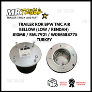 TRAILER ROR BPW TMC AIR BELLOW (LOW / RENDAH) - 810MB / RML7921 / W01M588775 TURKEY