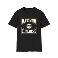 Maximum Coolness T-Shirt Funny Slogan Shirt Cool Guy T-Shirt Chill Guy