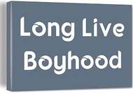 Long Live Boyhood Toddler Boy Play Room Decor for Kids Wall Art Print Canvas Painting Home Boys Girl
