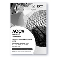 [对应P4教材] ACCA Advanced Financial Management (AFM) Workbook — 适用至2021.6