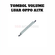 TOMBOL Oppo a17 a17k a76 4g Volume Button External volume button