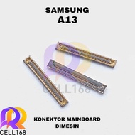 Samsung A13 LCD Connector PCB MAINBOARD Socket