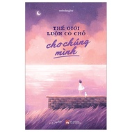 Sách - Thế Giới Luôn Có Chỗ Cho Chúng Mình - Skybooks