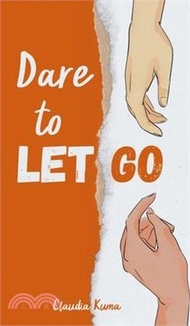 Dare to Let Go
