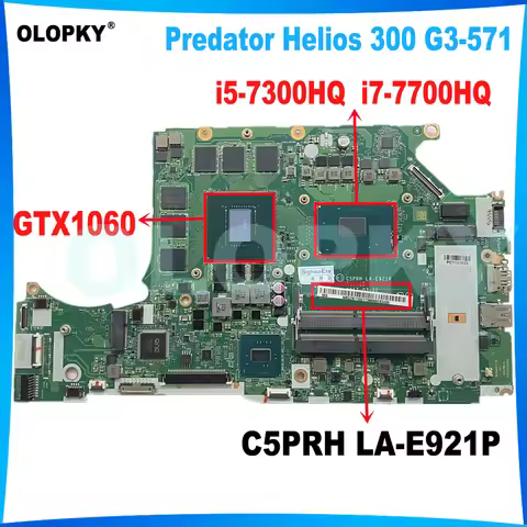 C5PRH LA-E921P for Acer Predator Helios 300 G3-571 Laptop Motherboard i5-7300HQ i7-7700HQ CPU GTX106