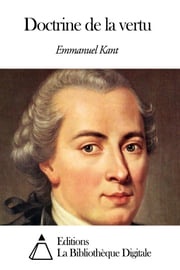 Doctrine de la vertu Emmanuel Kant