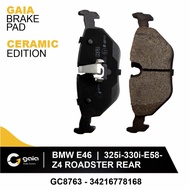 GAIA Ceramic Brake Pad Kampas Rem BMW E46 - 316i 318i 320i/ E85 - Z4 Roadster Rear