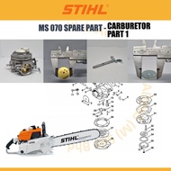 STIHL Chainsaw MS 070 - Carburetor Spare Part / Alat Ganti MS 070 - Part 1