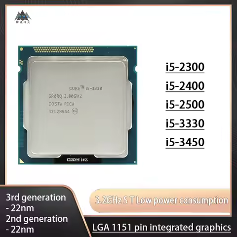 i5-2300/i5-2400/i5-2500/i5-3330/i5-3450 Processors for desktops Quad Core 2800MHz LGA 1155