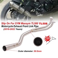 Slip On For SYM MAXSYM TL500 TL508 TL 500 508 Full System Motorcycle Exhaust Escape Moto Front Link 