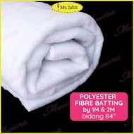 1m & 2m Polyester Fibre Batting bidang 84'' / Fiber Keping