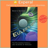 Euler's Gem : The Polyhedron Formula and the Birth of Topology by David S. Richeson (US edition, pap