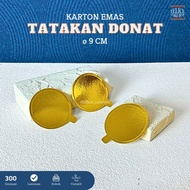 25 pcs | TATAKAN EMAS BULAT DONUT 9 CM / TATAKAN DONAT / ALAS DONUT / ALAS DONAT / TRAY DONAT / ALAS