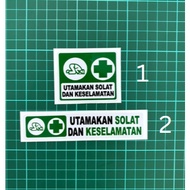 Printing Sticker UTAMAKAN SOLAT DAN KESELAMATAN (Non-Reflective)