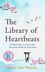 The Library of Heartbeats：A sweeping, heart-rending novel from the international bestselling author 