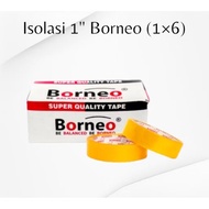 BORNEO ISOLATION 1 INCHBENING 1/ 2 INCH