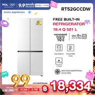 TCL ตู้เย็น Free Built-In สี่ประตู สีขาว ขนาด 18.4Q 521 ลิตร รุ่น RT52GCCDW ดีไซน์หรูหรา ระบายความร้