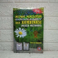 METODE PENELITIAN KUANTITATIF KUALITATIF DANKOMBINASI MIXED METHODS  Prof. Dr. Sugiyono  ALFABETA PR