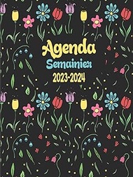 Agenda Semainier 2023-2024: Agenda Semainier 24 Mois 2023-2024, Planificateur hebdomadaire grand format A4, 2 Pages Par Semaine, Jolie Couverture.