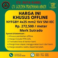 Kabel NYFGBY 4x25 mm2 merk Sutrado (Khusus Harga Offline)
