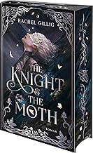 The Knight and the Moth (Stonewater Kingdom, Band 1)