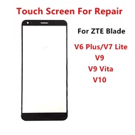 V9Vita Touch Screen For ZTE Blade V10 V9 Vita V7 Lite V6 Plus LCD Display Front Glass Outer Panel Ph