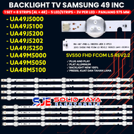 BACKLIGHT TV LED SAMSUNG 49 INCH UA 49N5000 49J5000 49J5100 49J5200 49J5250 49J5202 49M5000 49M5100
