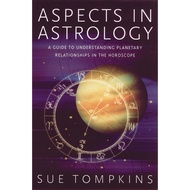 [sgstock] Aspects in Astrology: A Guide to Understanding Planetary Relationships in the Horoscope - [Paperback]