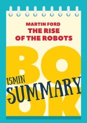 15 min Book Summary of Martin Ford's Book "The Rise of the Robots" Great Books &amp; Coffee