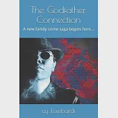 The Godfather Connection: A new family crime saga begins here...